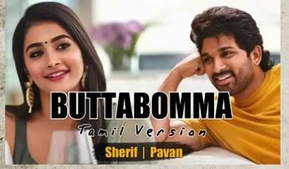 Butta Bomma Song Tamil Lyrics – By Sherif