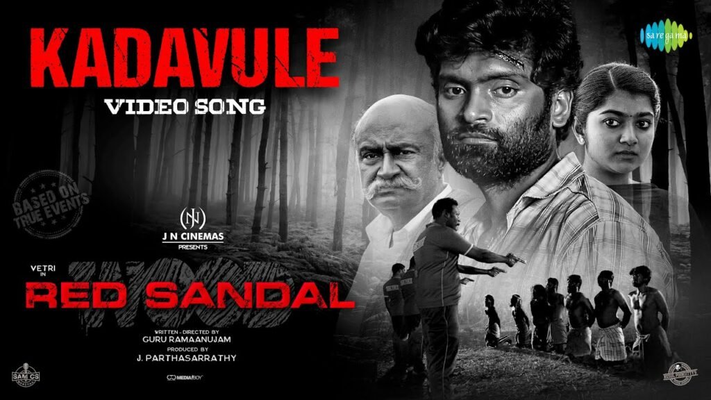 Kadavule Song Lyrics – Red Sandal Wood
